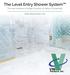 The Level Entry Shower System