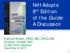 NIH Adopts 8 th Edition of the Guide: A Discussion