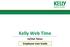 Kelly Web Time. In/Out Times Employee User Guide
