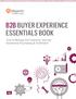 B2B BUYER EXPERIENCE ESSENTIALS BOOK. Tips to Manage the Customer Journey: Streamline Purchasing & Fulfillment