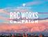 FOUNDATION AND VISUAL IDENTITY GUIDE. RRC WORKS CAMPAIGN - Visual identity guide