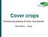 Cover crops. Commercial growing of cover crop species. Paul Brown -- Kings