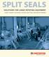 SPLIT SEALS SOLUTIONS FOR LARGE ROTATING EQUIPMENT