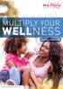 MULTIPLY YOUR WELLNESS EXPAND YOUR LIFE
