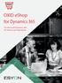 OXID eshop for Dynamics 365. For Microsoft Dynamics 365 for Finance and Operations