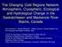 The Changing Cold Regions Network: Atmospheric, Cryospheric, Ecological and Hydrological Change in the Saskatchewan and Mackenzie River Basins, Canada