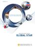 GLOBAL STAR SHIPPING CO., LTD. GLOBAL STAR LOGISTICS CO., LTD. A True Global Leader in Shipping & Logistics Count on Us to Fulfill Your Business Goals