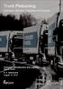 Truck Platooning. Enablers, Barriers, Potential and Impacts. Transport, Infrastructure and Logistics Master thesis B. A. Bakermans August 15, 2016