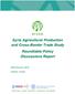 Syria Agricultural Production and Cross-Border Trade Study Roundtable Policy Discussions Report