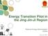 Energy Transition Pilot in the Jing-Jin-Ji Region. National Energy Administration CHINA
