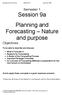 Semester 1 Session 9a Planning and Forecasting Nature and purpose Objectives