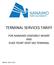 TERMINAL SERVICES TARIFF FOR NANAIMO ASSEMBLY WHARF AND DUKE POINT DEEP SEA TERMINAL