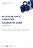 Access by Public Transport Calculator Guide December, 2015 DECEMBER 2015