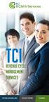 TCI. Revenue Cycle Management Services. RCM & Services PHYSICIAN BILLING COLLECTIONS CLAIMS