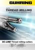 THREAD MILLING. SC-LINE Thread milling cutters WITH HIGH-END PERFORMANCE RAPID GÜHRING YOUR WORLDWIDE PARTNER