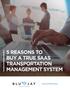 WHITE PAPER 5 REASONS TO BUY A TRUE SAAS TRANSPORTATION MANAGEMENT SYSTEM