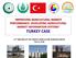 TURKEY CASE IMPROVING AGRICULTURAL MARKET PERFORMANCE: DEVELOPING AGRICULTURAL MARKET INFORMATION SYSTEMS
