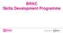 BRAC Skills Development Programme