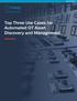 WHITE PAPER. Top Three Use Cases for Automated OT Asset Discovery and Management