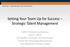 Setting Your Team Up for Success Strategic Talent Management