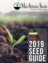 M A S. id- tlantic eeds. ...because every bushel counts. corn soybeans alfalfa sorghum 2019 SEED GUIDE