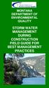 MONTANA DEPARTMENT OF ENVIRONMENTAL QUALITY STORM WATER MANAGEMENT DURING CONSTRUCTION FIELD GUIDE FOR BEST MANAGEMENT PRACTICES