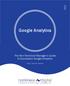 Google Analytics. The Non-Technical Manager s Guide to Successful Google Analytics.   Author: Helen M.