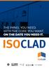 THE PANEL YOU NEED, WITH THE CORE YOU WANT, ON THE DATE YOU NEED IT. ISOCLAD