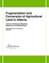 Fragmentation and Conversion of Agricultural Land in Alberta Land-use Framework Reporting: Background and Methodology