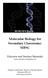 Molecular Biology for Secondary Classrooms: MBSC