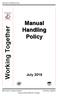 Manual Handling Policy. Manual. Handling Policy. Working Together. July Borders College 6/9/ Working Together.