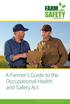 A Farmer s Guide to the Occupational Health and Safety Act. cover. Safe farming. Safe families. Safe employees.