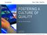 FOSTERING A CULTURE OF QUALITY