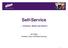 Self-Service...Enhance, Retain and Attract! Jan Estep President, Elan ATM/Debit Services