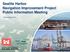 Seattle Harbor Navigation Improvement Project Public Information Meeting