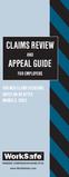 CLAIMS REVIEW APPEAL GUIDE AND FOR EMPLOYERS FOR WCB CLAIM DECISIONS DATED ON OR AFTER MARCH 3,