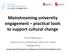 Mainstreaming university engagement practical tools to support cultural change