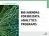 E-Guide BIG AGENDAS FOR BIG DATA ANALYTICS PROGRAMS