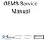 2014 Marketplace Tradeshow August 5, 2014 Walt Disney Dolphin Pacific Hall. GEMS Service Manual