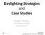 Daylighting Strategies and Case Studies