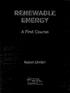 RENEWABLE ENERGY. A First Course. Robert Ehrlich. Lap) CRC Press \V J Taylor & Francis Group Boca Raton London New York