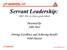 Servant Leadership: AKA: How to create a great culture