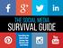 The Social Media. Survival Guide. Everything You Need to Start Growing Your Business with Social Media