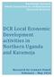Knowledge Network Dutch Consortium for Rehabilitation Research Brief #11. DCR Local Economic Development activities in Northern Uganda and Karamoja