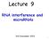 Lecture 9. RNA interference and micrornas. 3rd December