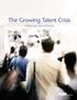 The Growing Talent Crisis. challenges and solutions