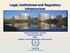 Legal, Institutional and Regulatory Infrastructure