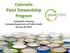 Colorado Paint Stewardship Program. Stakeholder Meeting Colorado Department of Public Health January 28, 2015