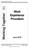 Work Experience Procedure. Work. Experience Procedure. Working Together. June Borders College 25/6/ Working Together.