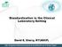 Standardization in the Clinical Laboratory Setting. David E. Sterry, MT(ASCP)